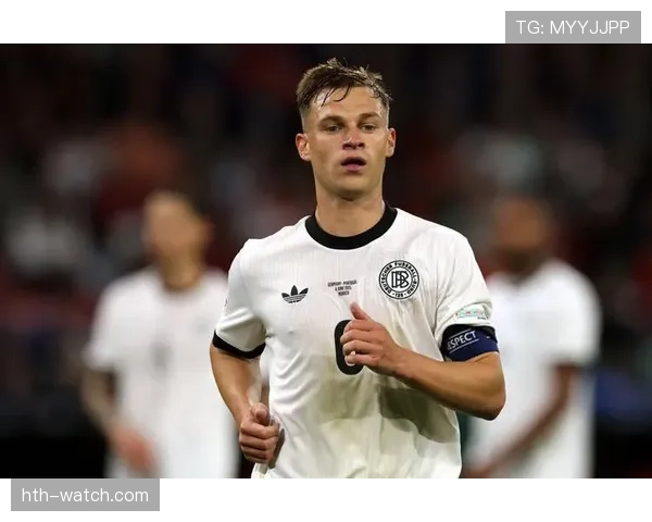 基米希中场统治力持续提升,表现稳健